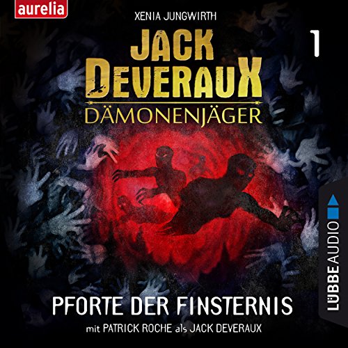 Pforte der Finsternis: Jack Deveraux Dämonenjäger 1