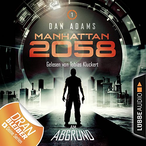 Manhattan 2058 – Folge 1: Am Abgrund